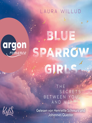 cover image of Blue Sparrow Girls--The Secrets Between You and Me--Blue Sparrow Girls, Band 2 (Ungekürzte Lesung)
